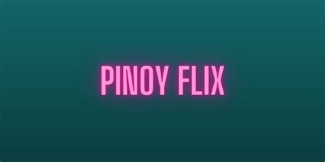 pinay flixx.com|Pinoy Flix .